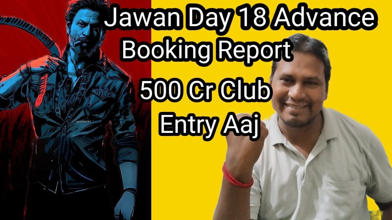 Jawan Day 18 advance booking Report|Jawan Day 18 Box-office Collection Prediction