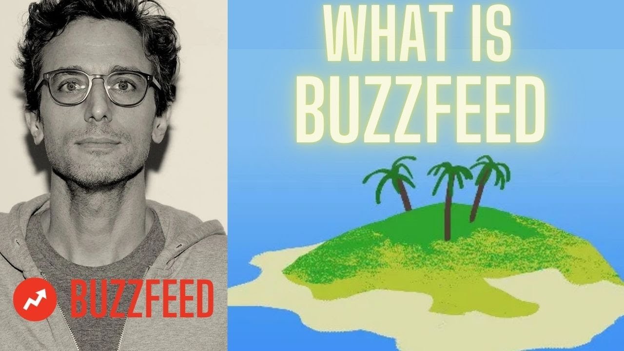 What is BuzzFeed Island | How BuzzFeed can change the world