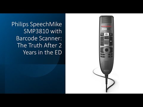 Philips SpeechMike SMP3810 with Barcode Scanner: The Truth After 2