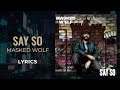 Masked Wolf Say So LYRICS 