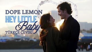 [Türkçe Çeviri] Dope Lemon – Hey Little Baby