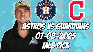 Cleveland Guardians vs Houston Astros 7/8/25 MLB Pick & Prediction | MLB Betting Tips