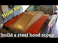 How to make a steel hood scoop