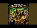 Boogie of the Bone King II: Dust Don’t Stay Dead