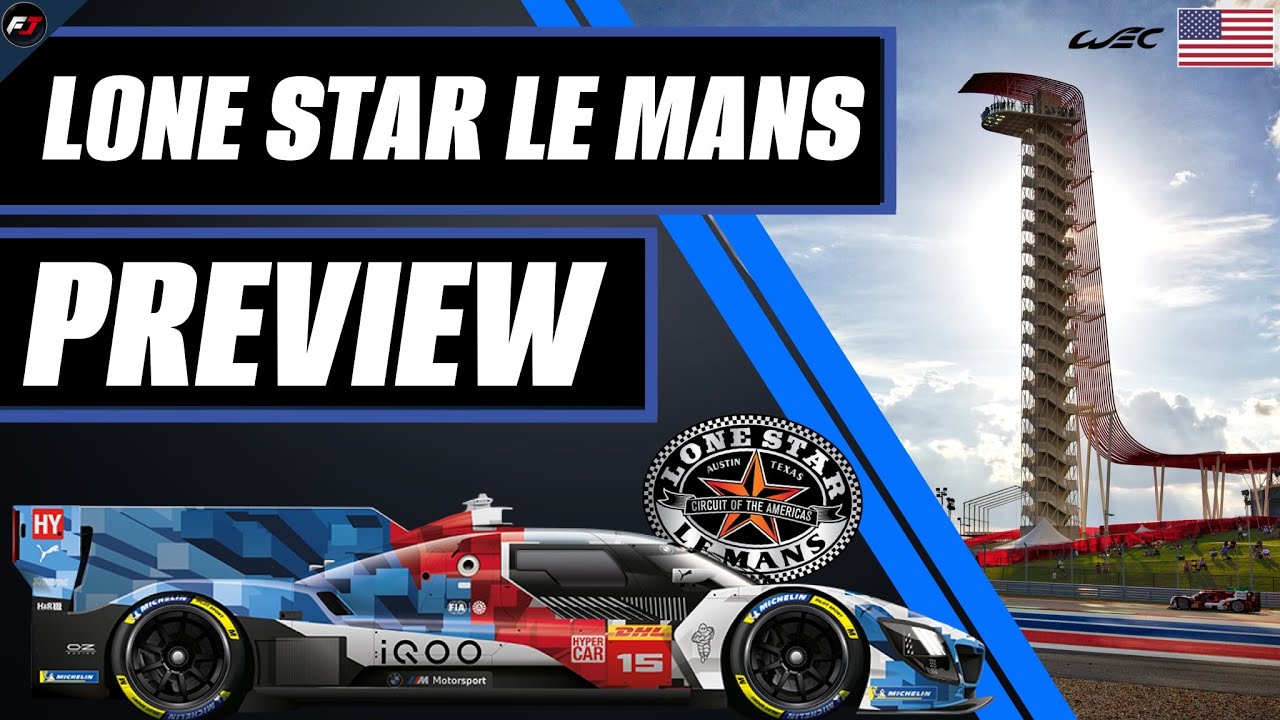 WEC Lone Star Le Mans 2025 PREVIEW