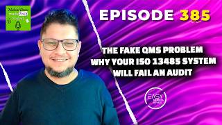 The Fake QMS Problem: Why Your ISO 13485 System Will Fail an Audit