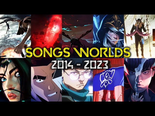 ALL SONGS WORLDS (2014-2023) // LEAGUE of LEGENDS class=