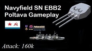 Navyfield SN BB2 Poltava Gameplay(160k+ Attack)