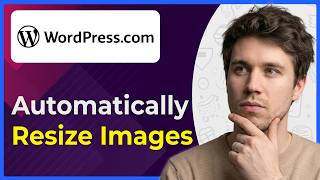How to Automatically Resize Images in Wordpress When Uploading (Step-By-Step) [2026 guide]