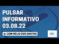 Pulsar Informativo RCV com jornalista Nélio dos Santos -   3 agosto 2022