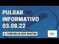 Pulsar Informativo RCV com jornalista Nélio dos Santos -   3 agosto 2022