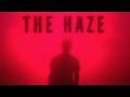 The Haze