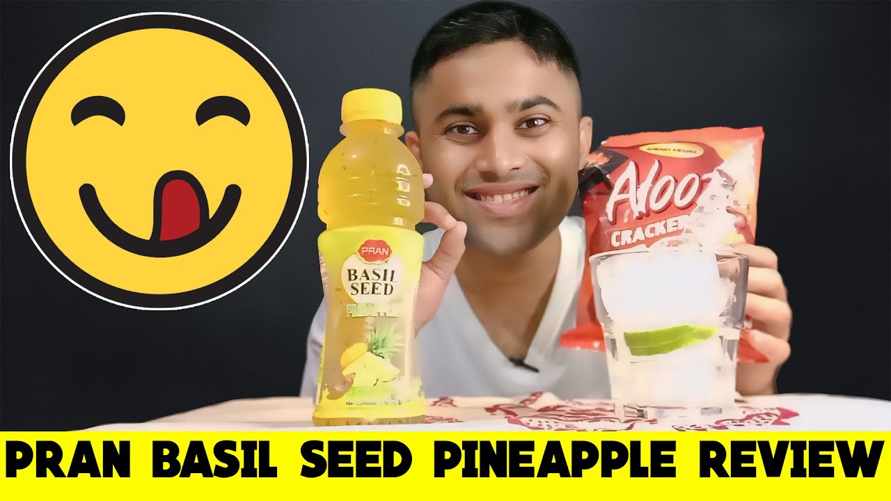 Pran Basil Seed Pineapple Flavored Drink Review N Alooz Chips