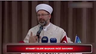 Di̇yanet İşleri̇ Başkani Fai̇zi̇ Savundu