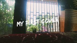 My First Cover Song ... 😔