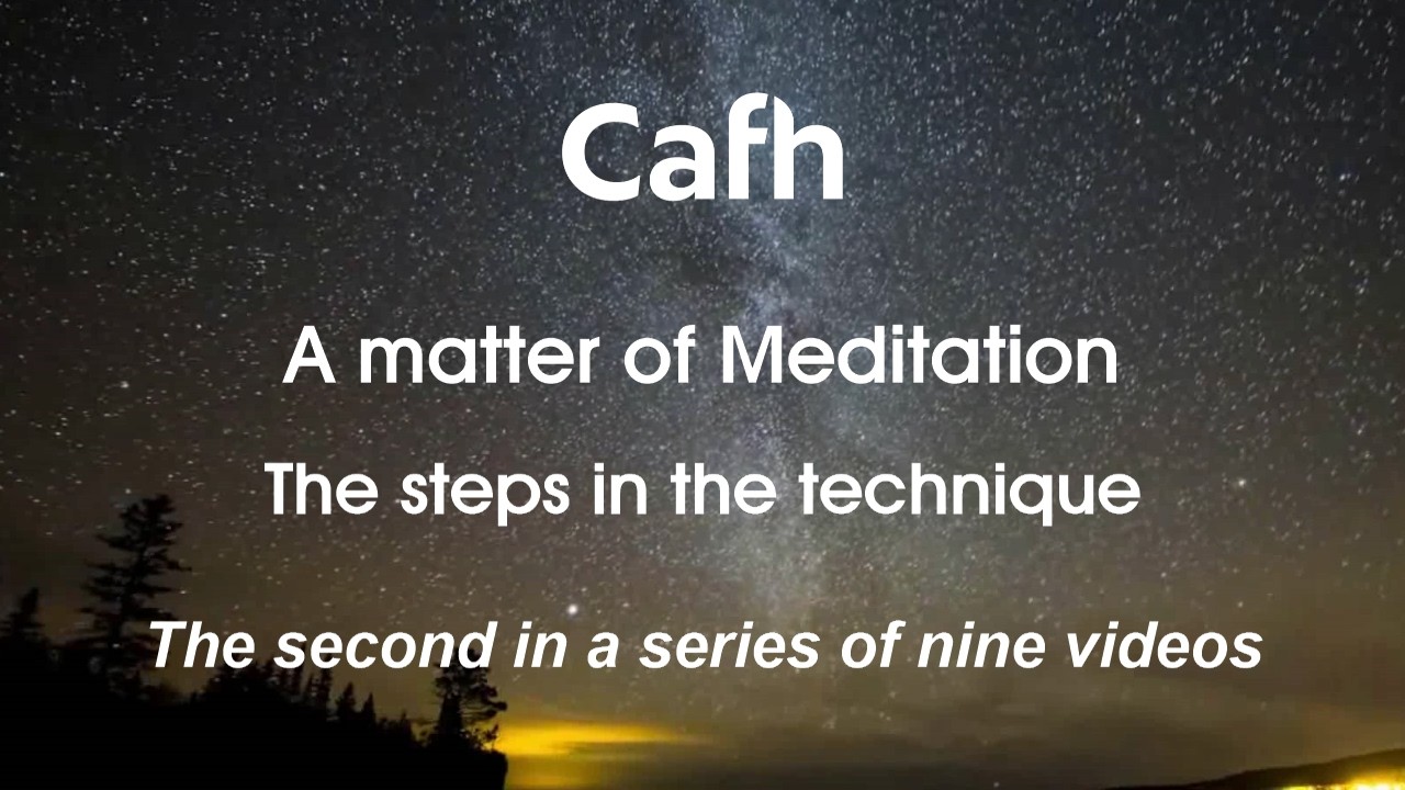 Cafh | A matter of Meditation (2/9): The steps in the technique