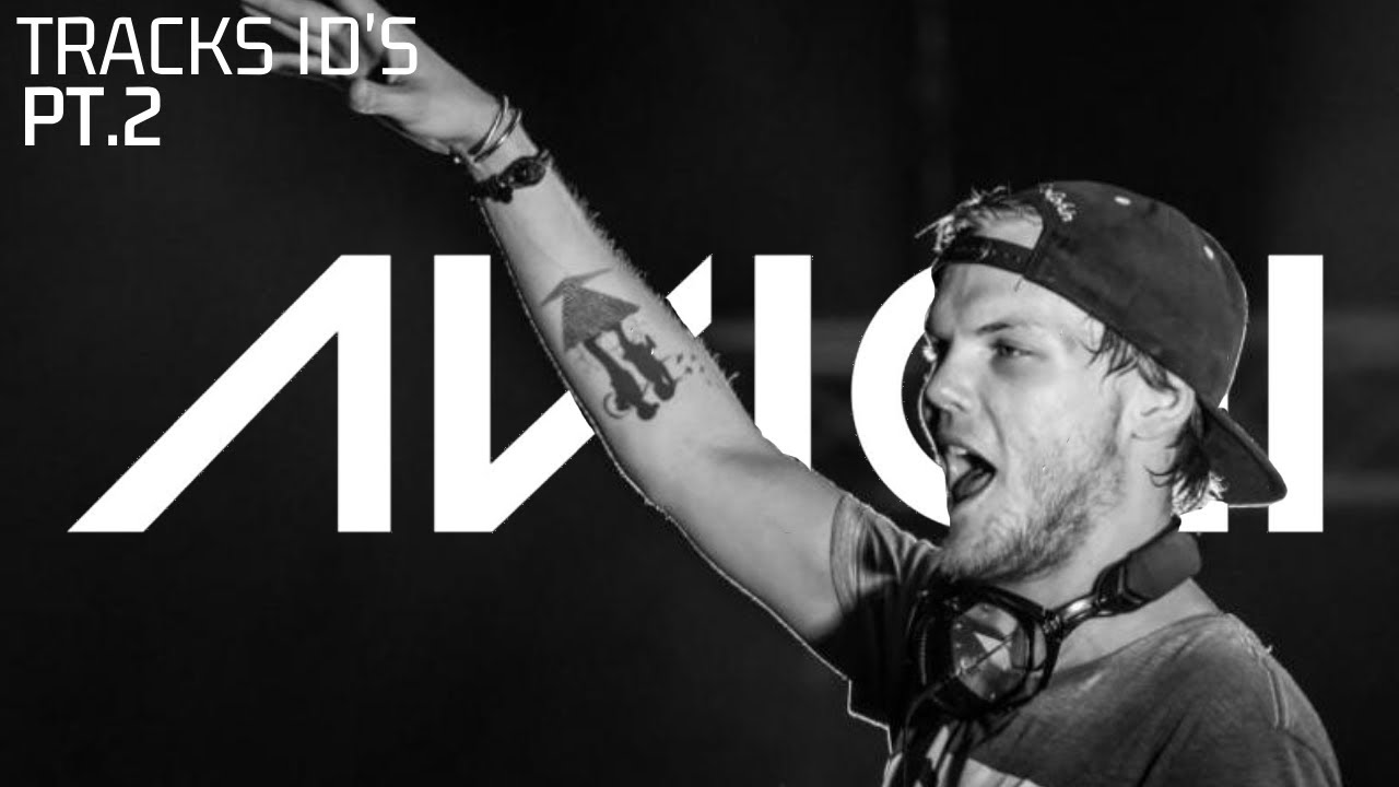 TRACKS ID's Pt.2 - AVICII