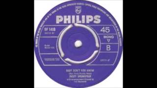 Dusty Springfield - Baby Don&#39;t You Know - 1965 - 45 RPM