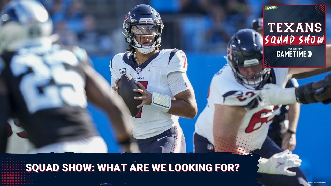 TEXANS SQUAD SHOW: What Are We Looking For From The Houston Texans in Their Second Preseason Game?