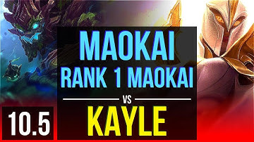 MAOKAI vs KAYLE (TOP) | Rank 1 Maokai, 4.8M mastery points, 1200+ games | EUW Challenger | v10.5