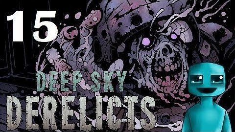 Deep Sky Derelicts |Gameplay| Ep15. Linguistics