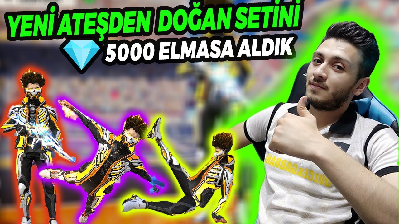 YENİ ATEŞDEN DOĞAN SETİ 💎5000 ELMAS GİRDİ GİRDİ FREE FİRE