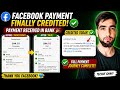 Facebook Earnings Received in Bank Account 💰 | Payment Proof