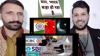 Indian Bank Chinese Bank and Pakistani Bank comparison. Pakistani reaction