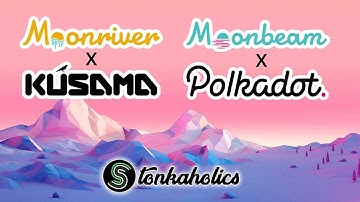 The BEST Polkadot DOT and Kusama KSM Smart Contract Solutions | MoonRiver & MoonBeam