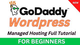 [2024] How to Create a Wordpress Website for Beginners using Godaddy Managed Hosting