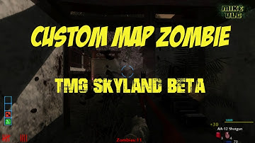 Custom Map Zombie TMG Skyland Beta