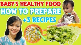 BABY’S FOOD PREPARATION || HOW TO PREPARE || 3 HEALTHY RECIPES FOR BABY || MOMMY ICEY