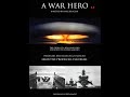 A War Hero 3 0 Trailer A War Hero 3 0 Trailer