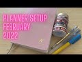 February 2022 Monthly Planner Set Up