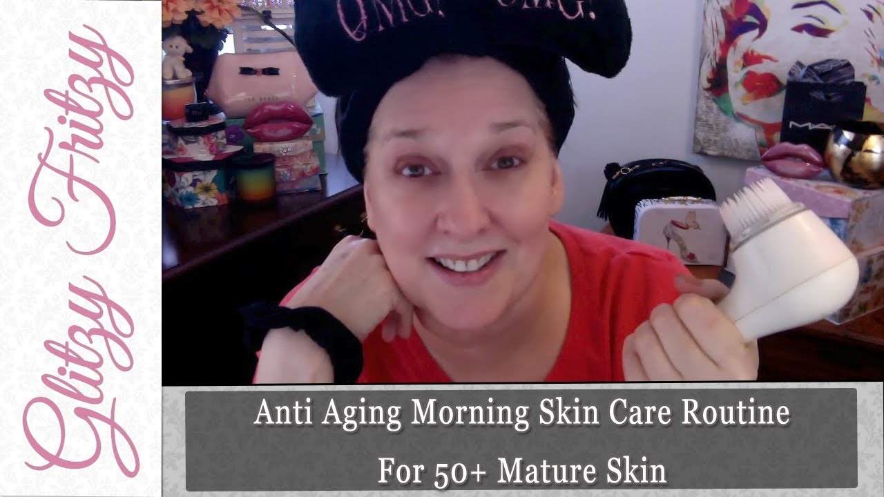 OUTDATED Morning Skin Care Routine for Mature Skin - YouTube