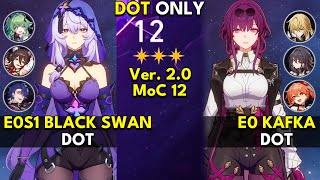 E0S1 Black Swan DoT & E0 Kafka DoT | Memory of Chaos Floor 12 3 Stars | Honkai: Star Rail 2.0