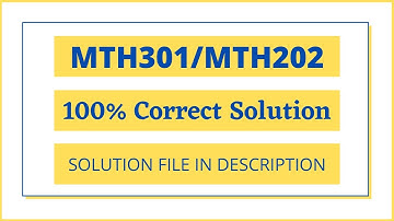 MTH301 || MTH202 GDB 100% CORRECT SOLUTION SPRING 2020  || SOLVED BY CHANDA ALEEN || Full Solution