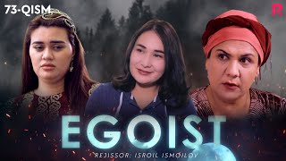 Egoist (milliy serial) | Эгоист (миллий сериал) 73-qism