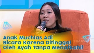 Anak Muchlas Adi Angkat Bicara Karena Ditinggal Oleh Ayah Tanpa Menafkahi! | P3H (19/3/20) P3