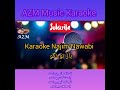 Karaoke najim nawabi     azm music karaoke