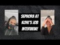 SEASONAL BEAUTY ADVISOR FOR SEPHORA AT KOHL'S JOB INTERVIEW! HOW IT WENT... & WHAT I WORE