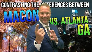 Macon vs. Atlanta: Comprehensive Guide to Georgia's Iconic Cities -Real Estate, Culture, Food & More