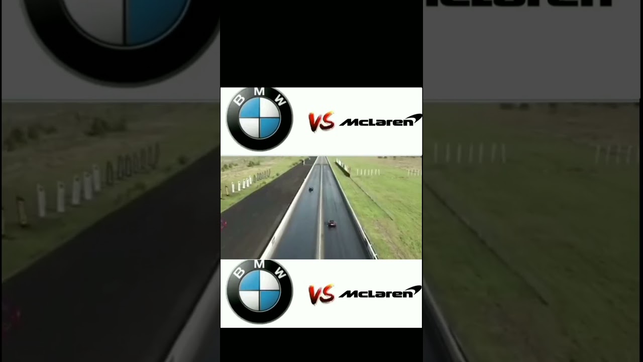Watch #shorts #caredit #luxury #dancemusic Bmw vs McLaren on YouTube Watch #shorts #caredit #luxury #dancemusic Bmw vs McLaren on YouTube
