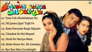 Saajan Chale Sasural Movie All Songs||Govinda & Karisma Kapoor & Tabbu|musical world||MUSICAL WORLD