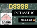 PGT MATHS RESULT OUT ! Dsssb pgt result ! Result for e dossier