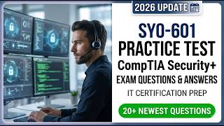 Master the 2026 CompTIA Security+ SY0-601 Exam: Essential Practice Questions and IT Prep