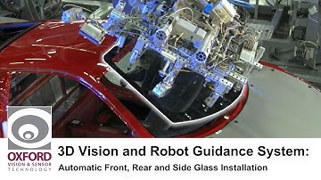 3D Vision and Robot Guidance System: Automatic Front, Rear and Side Glass Installation