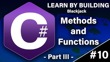 Learn C# By Building - Methods and Functions Part 3