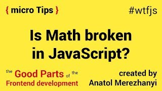 I ❤ #javascript: Is Math broken in JS
