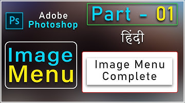 Photoshop Image Menu in Hindi | Part - 1 | Image Menu in Photoshop | photoshop tutorial 2023